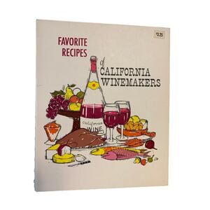 Favorite Recipes of California Wine Makers Vintage Wine Cookbook Hardcover 1963